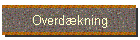 Overd�kning